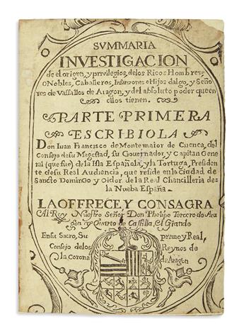 (MEXICAN IMPRINT--1665.) Juan Francisco Montemayor de Cuenca. Summaria investigacion de el origen, y privilegios delos ricos hombres.